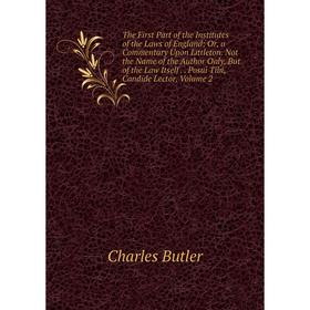 

Книга The First Part of the Institutes of the Laws of England