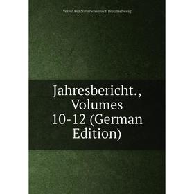 

Книга Jahresbericht., Volumes 10-12 (German Edition)