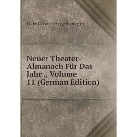 

Книга Neuer Theater-Almanach Für Das Jahr, Volume 11