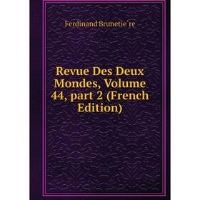 

Книга Revue Des Deux Mondes, Volume 44, part 2 (French Edition)