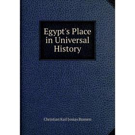

Книга Egypt's Place in Universal History