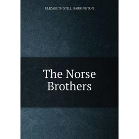 

Книга The Norse Brothers