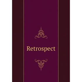 

Книга Retrospect