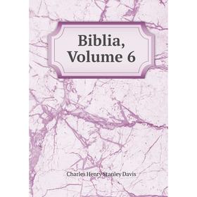 

Книга Biblia, Volume 6