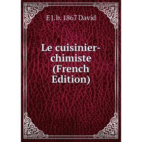 

Книга Le cuisinier-chimiste