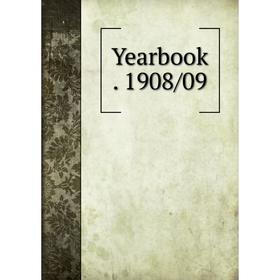 

Книга Yearbook. 1908/09
