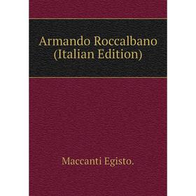 

Книга Armando Roccalbano (Italian Edition)