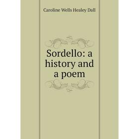 

Книга Sordello: a history and a poem