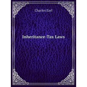 

Книга Inheritance-Tax Laws