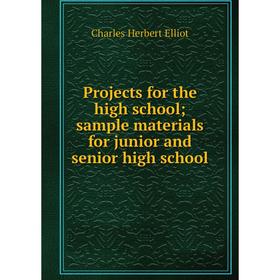 

Книга Projects for the high school; sample materials for junior and senior high school