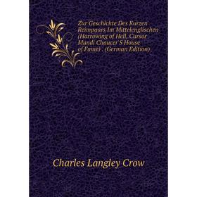 

Книга Zur Geschichte Des Kurzen Reimpaars Im Mittelenglischen (Harrowing of Hell, Cursor Mundi Chaucer'S House of Fame). (German Edition)