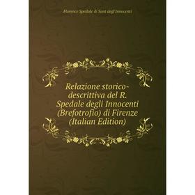 

Книга Relazione storico-descrittiva del R. Spedale degli Innocenti (Brefotrofio) di Firenze (Italian Edition)