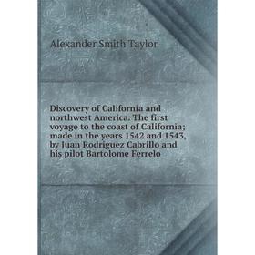 

Книга Discovery of California and northwest America