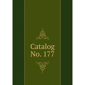 

Книга Catalog No. 177