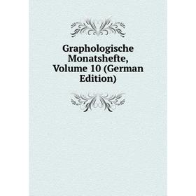 

Книга Graphologische Monatshefte, Volume 10 (German Edition)
