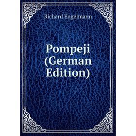 

Книга Pompeji (German Edition)