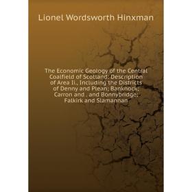 

Книга The Economic Geology of the Central Coalfield of Scotland