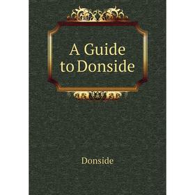 

Книга A Guide to Donside