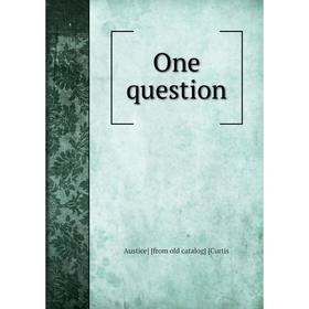 

Книга One question