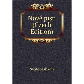 

Книга Nové písn (Czech Edition)