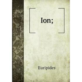 

Книга Ion