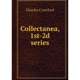 

Книга Collectanea, 1st-2d series