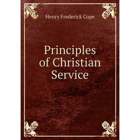 

Книга Principles of Christian Service
