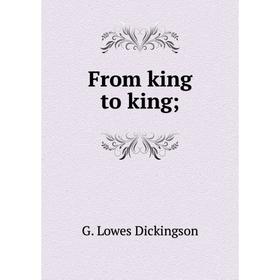 

Книга From king to king
