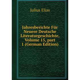 

Книга Jahresberichte Für Neuere Deutsche Literaturgeschichte, Volume 15, part 1 (German Edition)