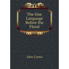 

Книга The One Language Before the Flood