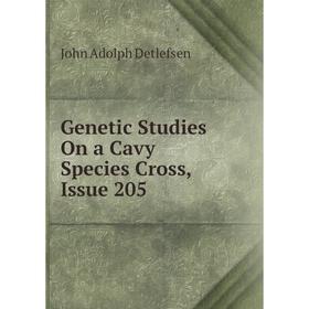 

Книга Genetic Studies On a Cavy Species Cross, Issue 205