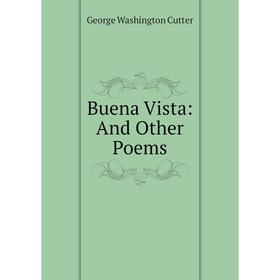 

Книга Buena Vista: And Other Poems