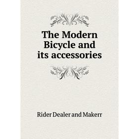 

Книга The Modern Bicycle and its accessories