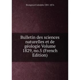 

Книга Bulletin des sciences naturelles et de géologie Volume 1829, no.5 (French Edition)