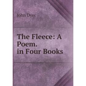 

Книга The Fleece: A Poem. in Four Books