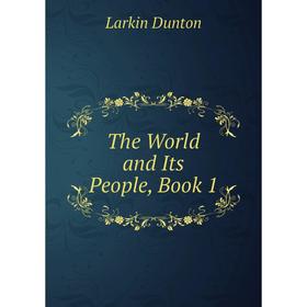 

Книга The World and Its People, Book 1
