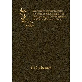 

Книга Recherches Expérimentales Sur Le Rôle Physiologique Et Thérapeutique Du Phosphate De Chaux (French Edition)