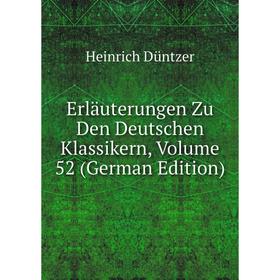 

Книга Erläuterungen Zu Den Deutschen Klassikern, Volume 52 (German Edition)
