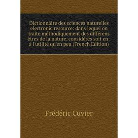 

Книга Dictionnaire des sciences naturelles electronic resource