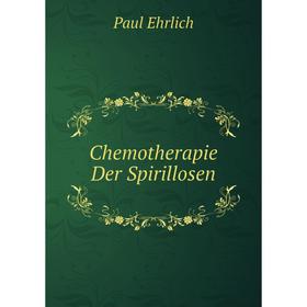 

Книга Chemotherapie Der Spirillosen