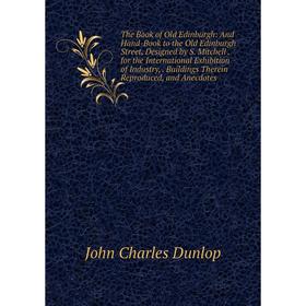 

Книга The Book of Old Edinburgh