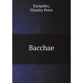 

Книга Bacchae