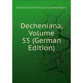 

Книга Decheniana, Volume 55 (German Edition)