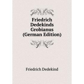 

Книга Friedrich Dedekinds Grobianus (German Edition)
