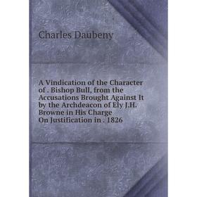 

Книга A Vindication of the Character of