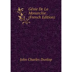 

Книга Génie De La Monarchie. (French Edition)
