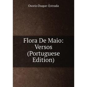 

Книга Flora De Maio: Versos (Portuguese Edition)