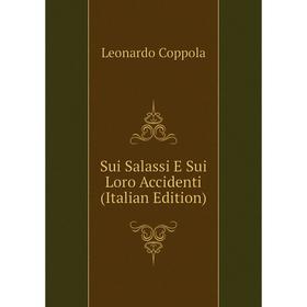 

Книга Sui Salassi E Sui Loro Accidenti (Italian Edition)