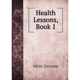 

Книга Health Lessons, Book 1
