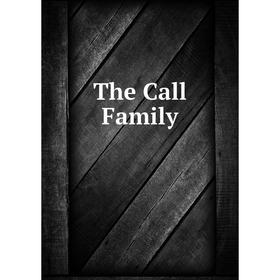 

Книга The Call Family